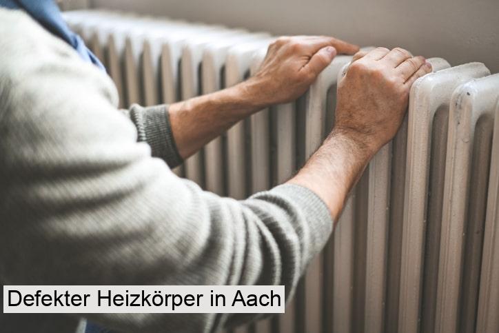 Defekter Heizkörper in Aach